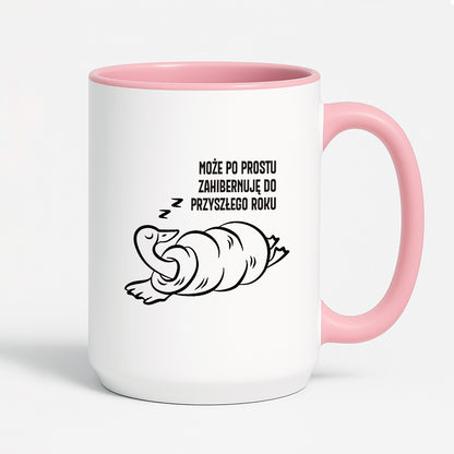 Kubek świąteczny z GĄSKĄ - "MOŻE PO PROSTU ZAHIBERNUJĘ DO PRZYSZŁEGO ROKU"