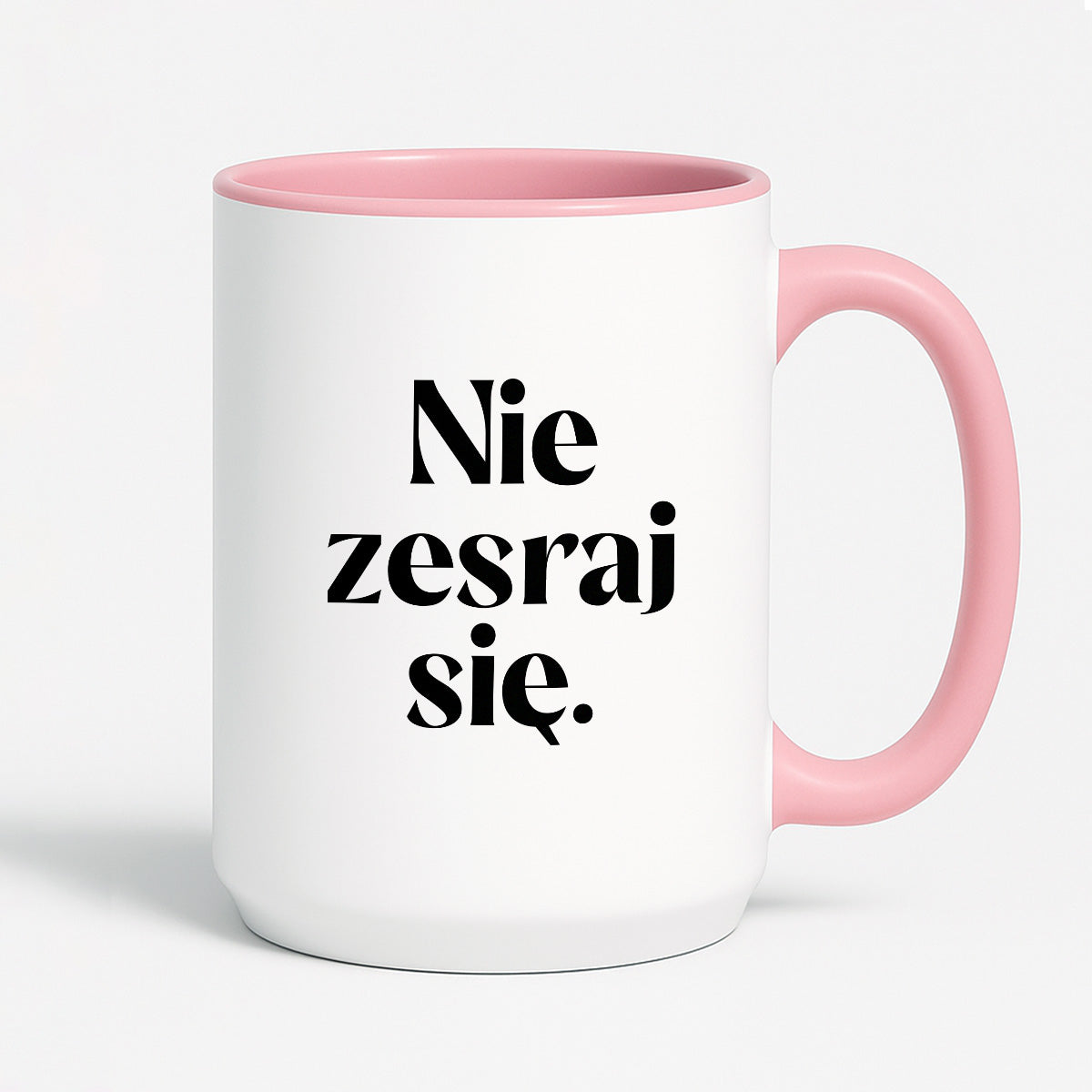 Kubek z nadrukiem "Nie zesraj się!"