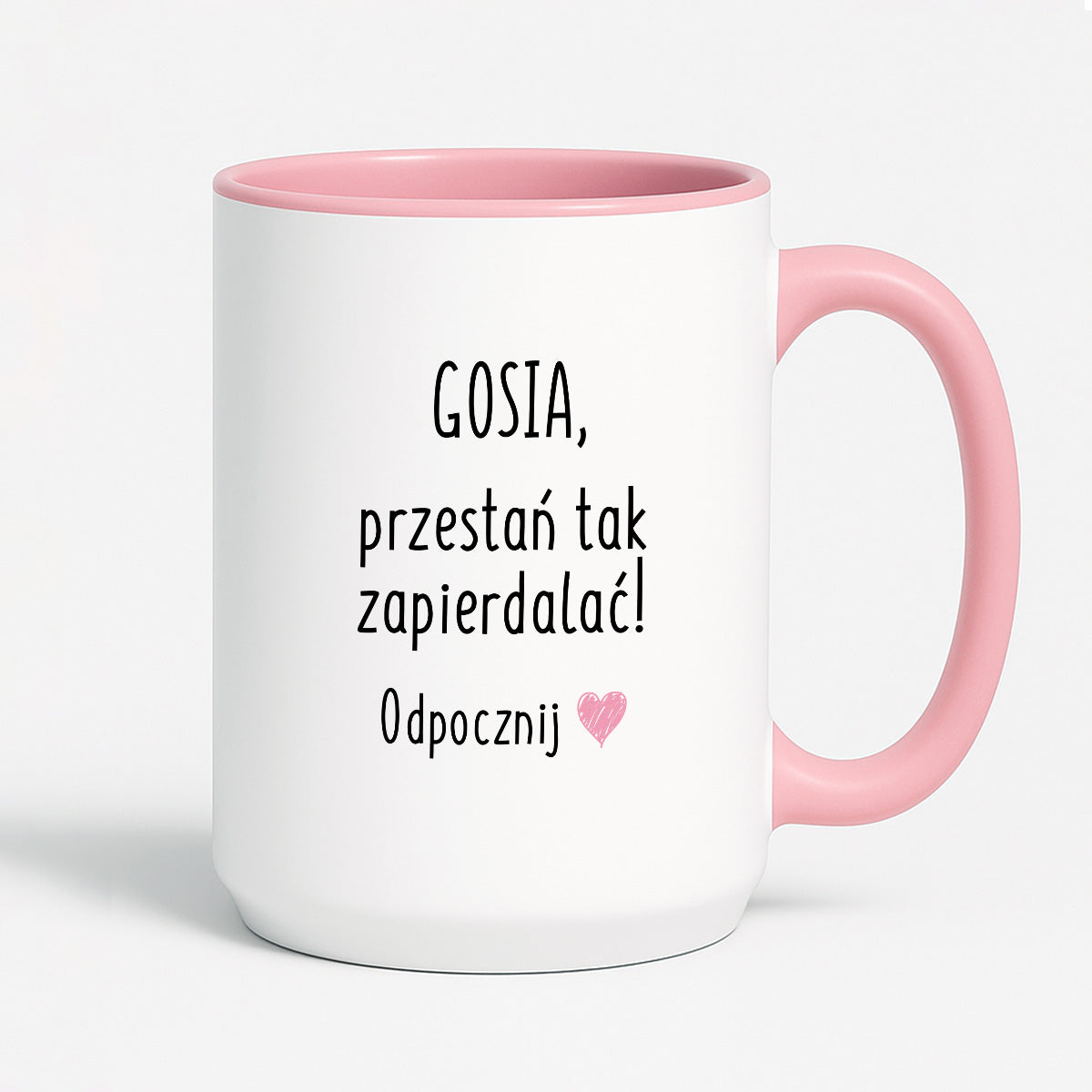 Kubek z dowolnym imieniem "Przestań tak zapierdalać. Odpocznij" II