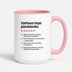 Kubek z nadrukiem "Szefowa tego pierdolnika"