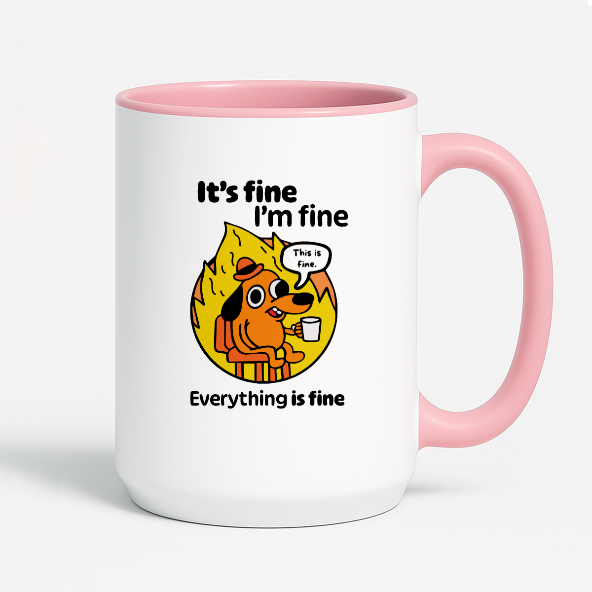 Kubek z nadrukiem - "It's fine, I'm fine, Everything is fine"