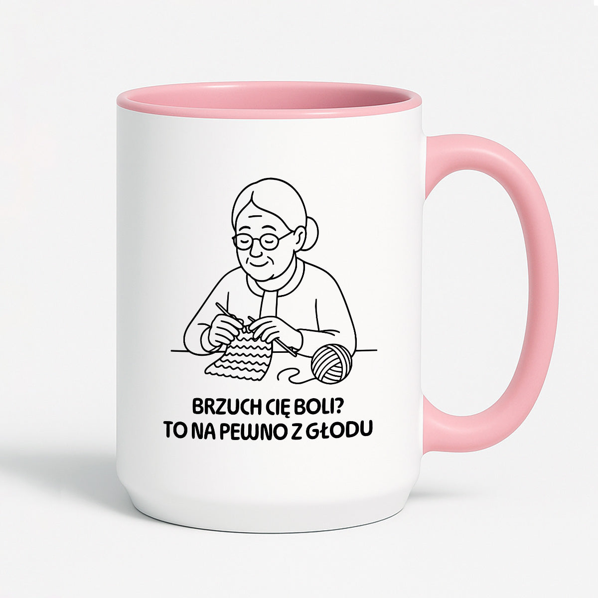 Kubek dla Babci / Dziadka - "Brzuch Cię boli? To na pewno z głodu"