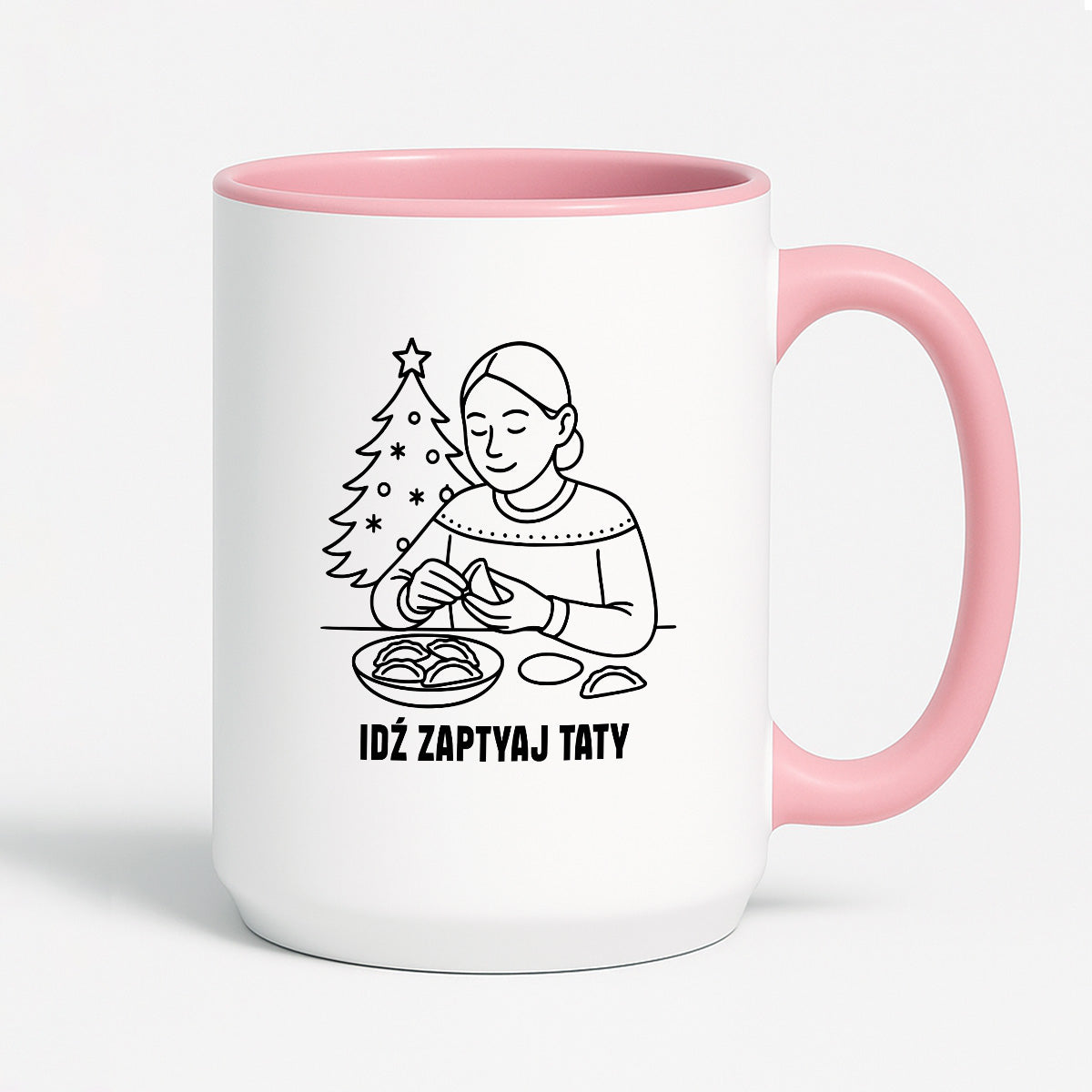 Kubek świąteczny z cytatem MAMY - "Idź zapytaj Taty"