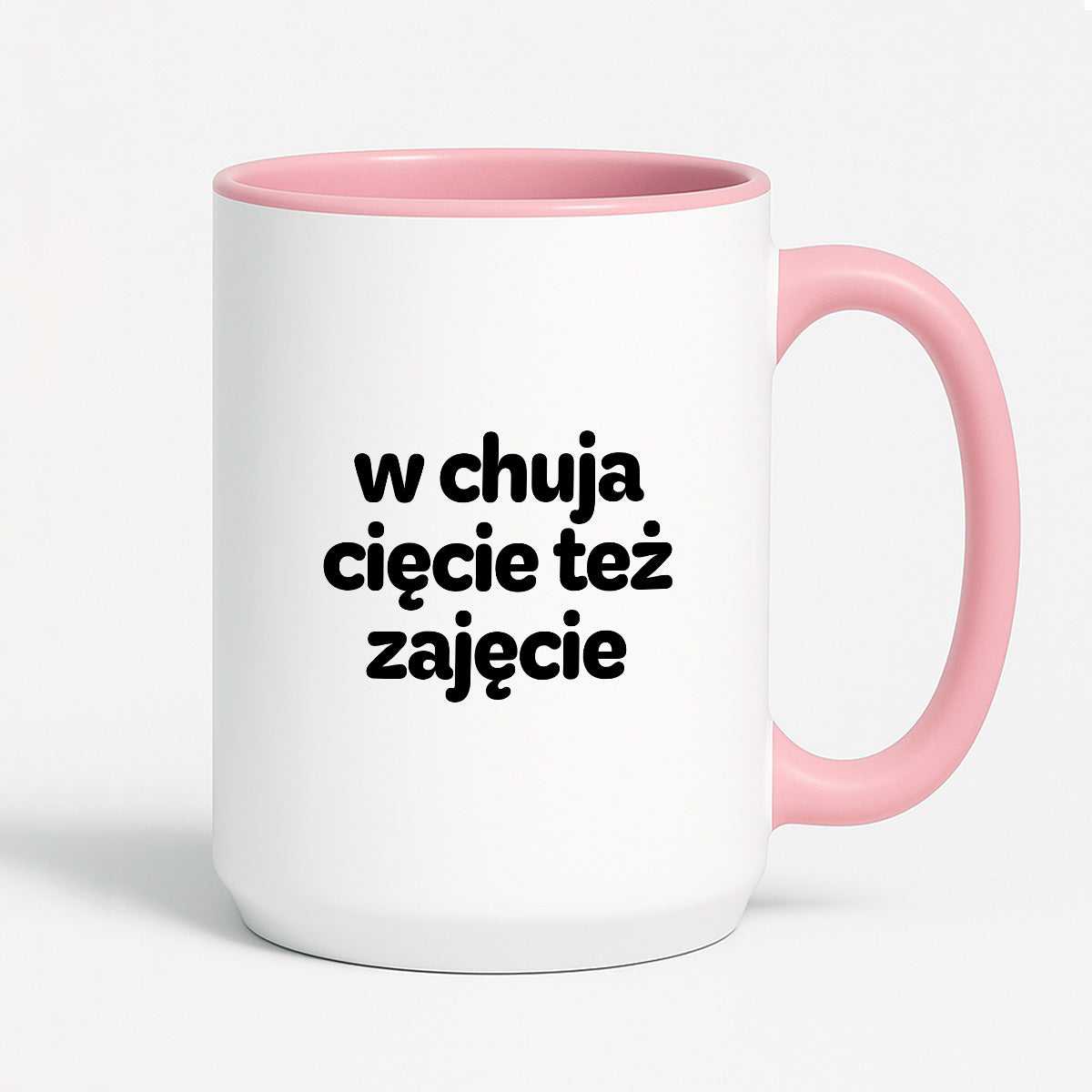 Kubek z nadrukiem - "w chuja cięcie też zajęcie"