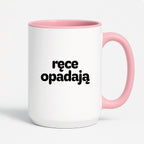 Kubek z nadrukiem - "ręce opadają"