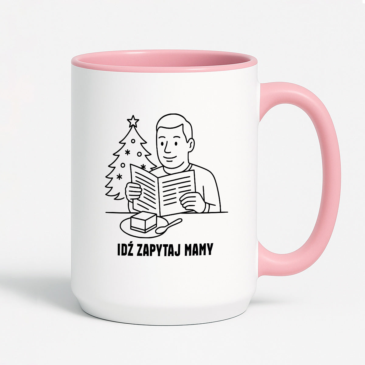 Kubek świąteczny z cytatem TATY - "Idź zapytaj mamy"