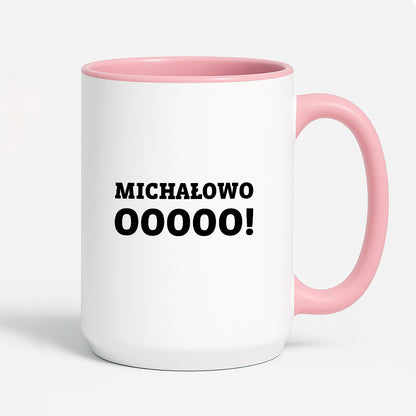 Kubek z nadrukiem - "Michałowooooo!"