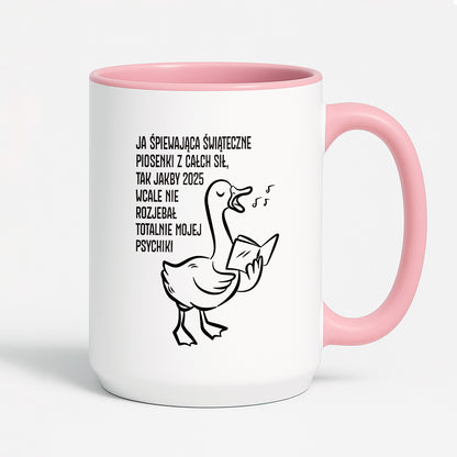 Kubek świąteczny z GĄSKĄ - "JA ŚPIEWAJĄCA ŚWIĄTECZNE PIOSENKI..."