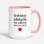 Kubek z nadrukiem - "Gratulacje zdobycia tak cudownej dziewczyny jak ja"