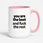 Kubek z nadrukiem - "you are the best and fuck the rest"
