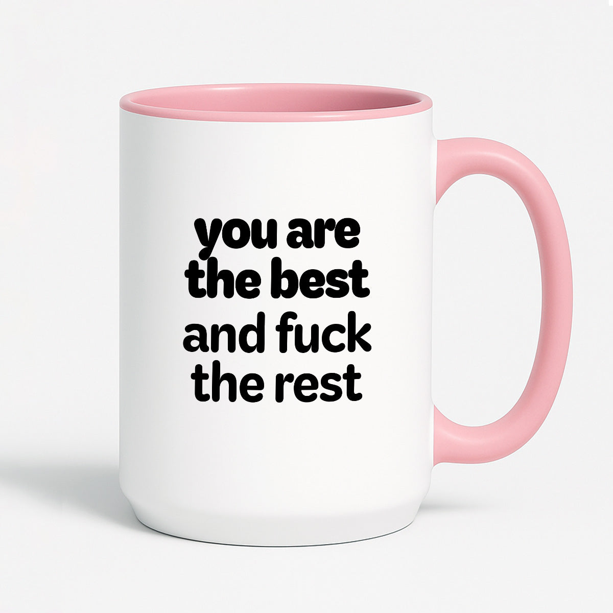 Kubek z nadrukiem - "you are the best and fuck the rest"