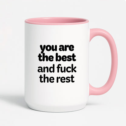 Kubek z nadrukiem - "you are the best and fuck the rest"