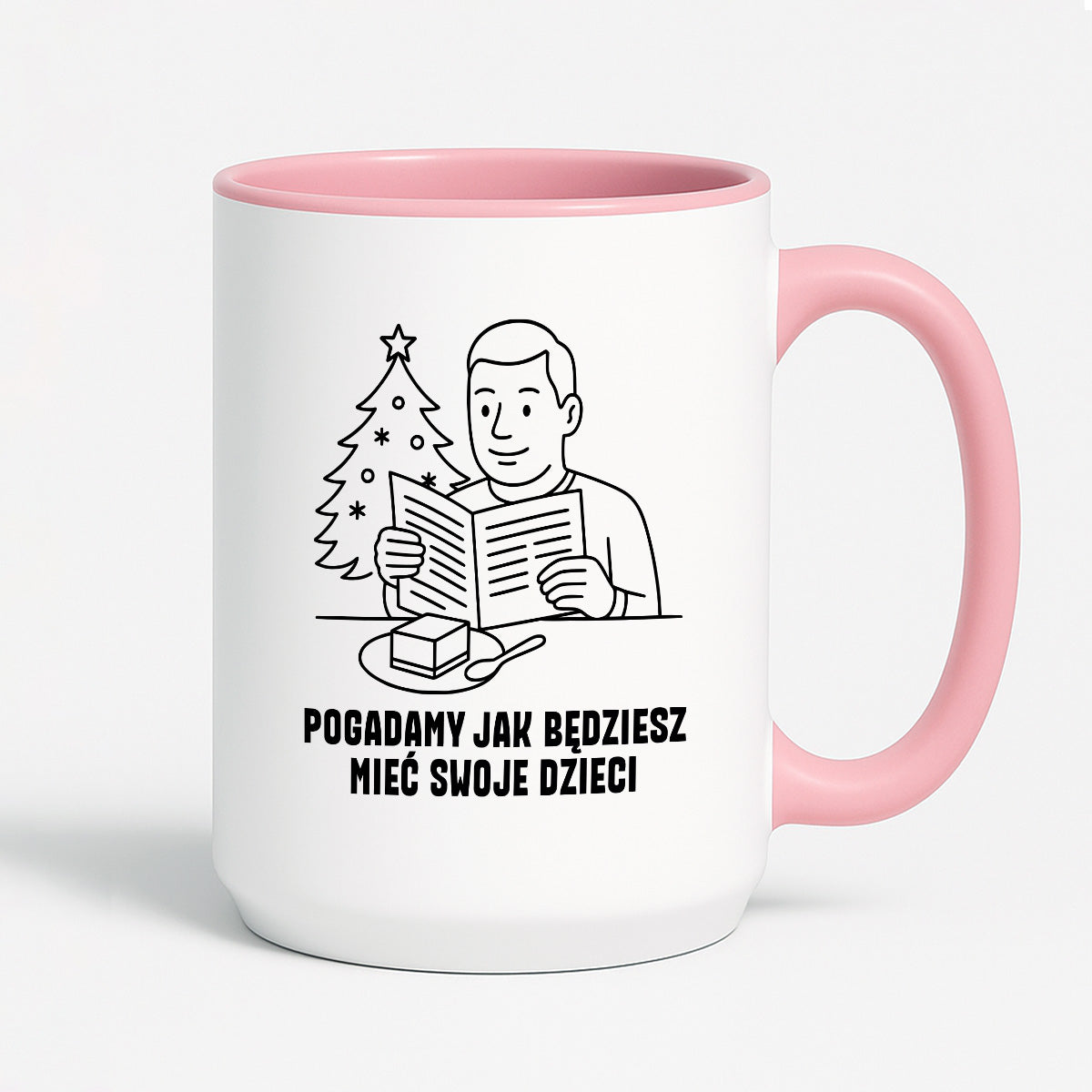 Kubek świąteczny z cytatem TATY - "Pogadamy jak będziesz mieć swoje dzieci"