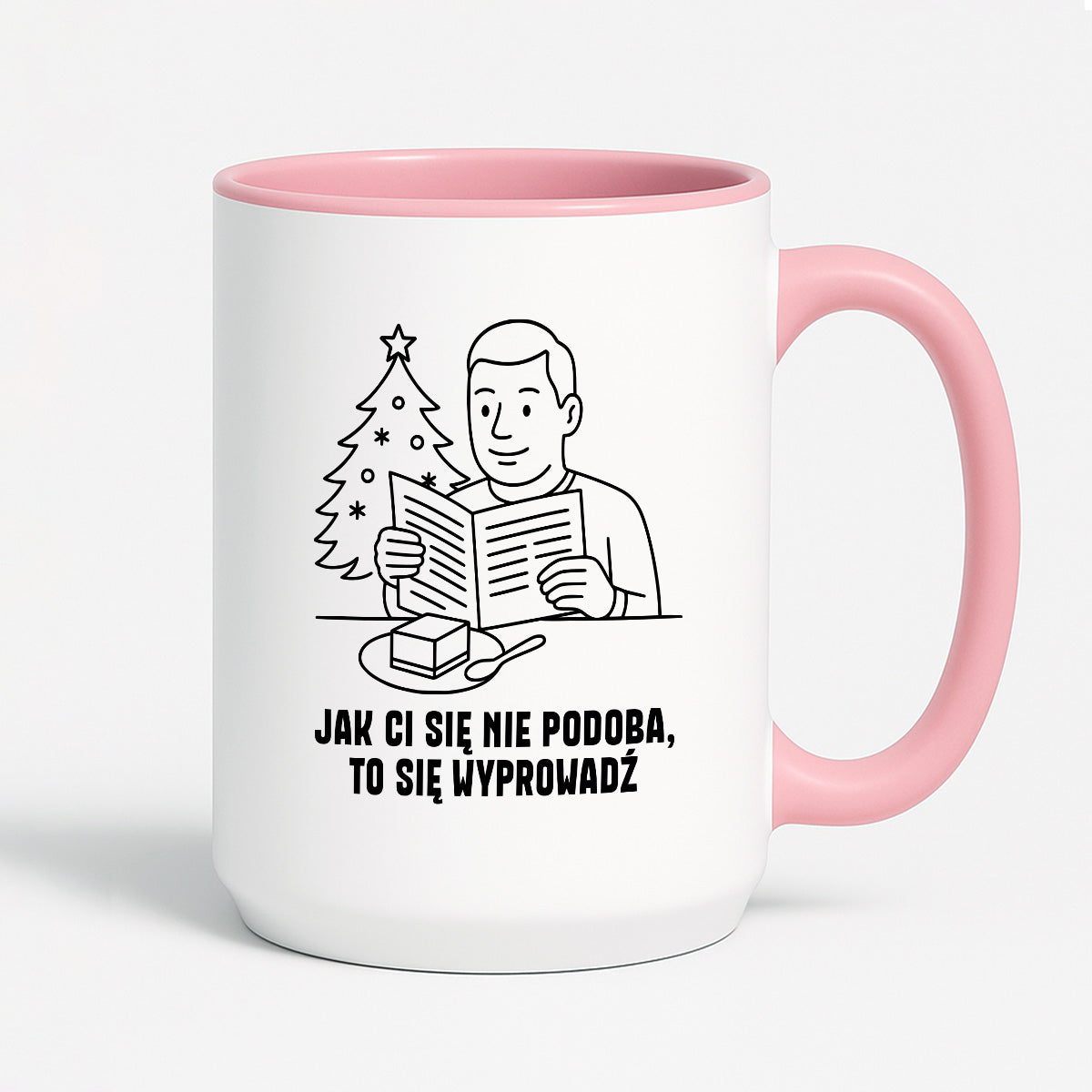 Kubek świąteczny z cytatem TATY - "Jak Ci się nie podoba, to sie wyprowadź"