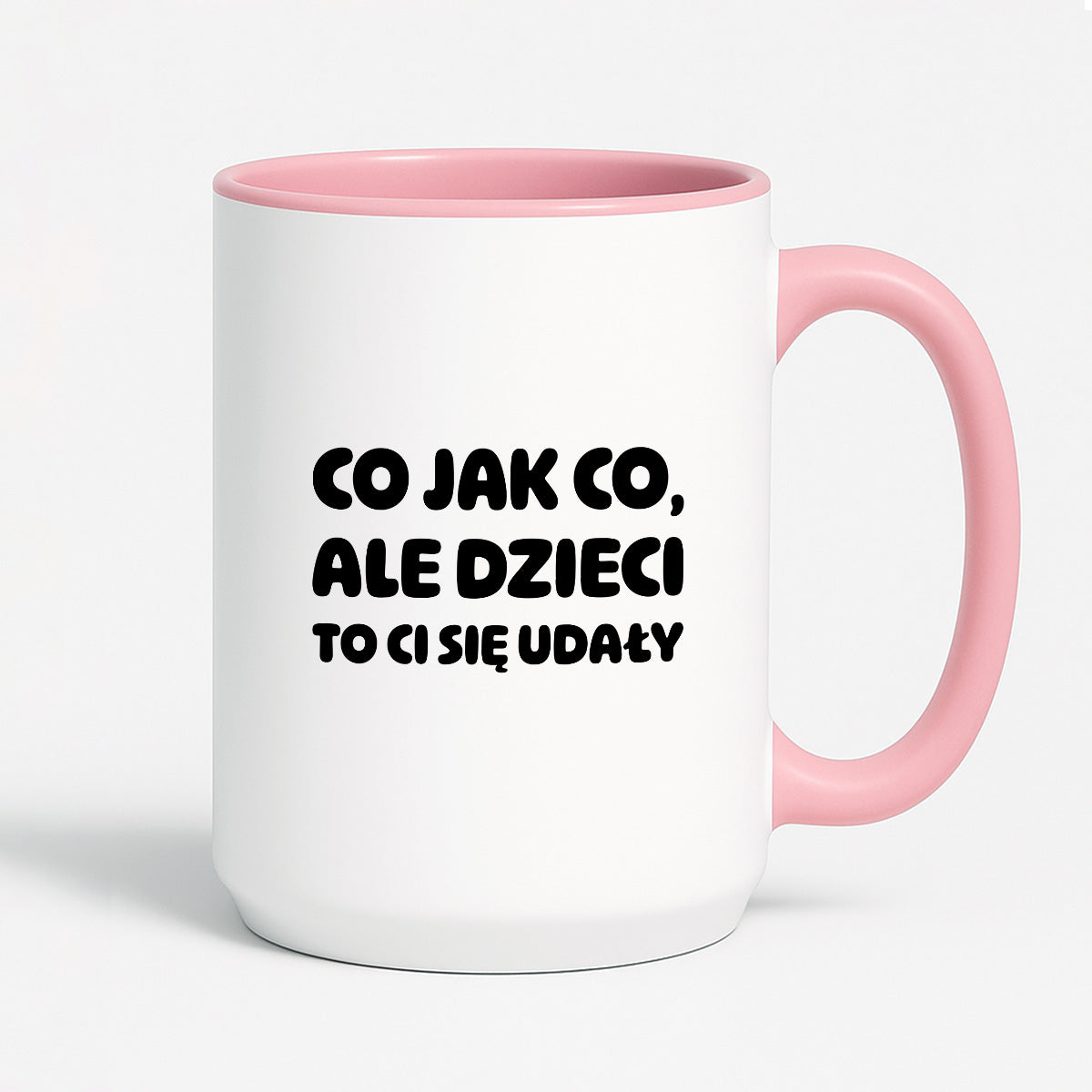 Kubek z nadrukiem - "Co jak co, ale dzieci to Ci się udały"