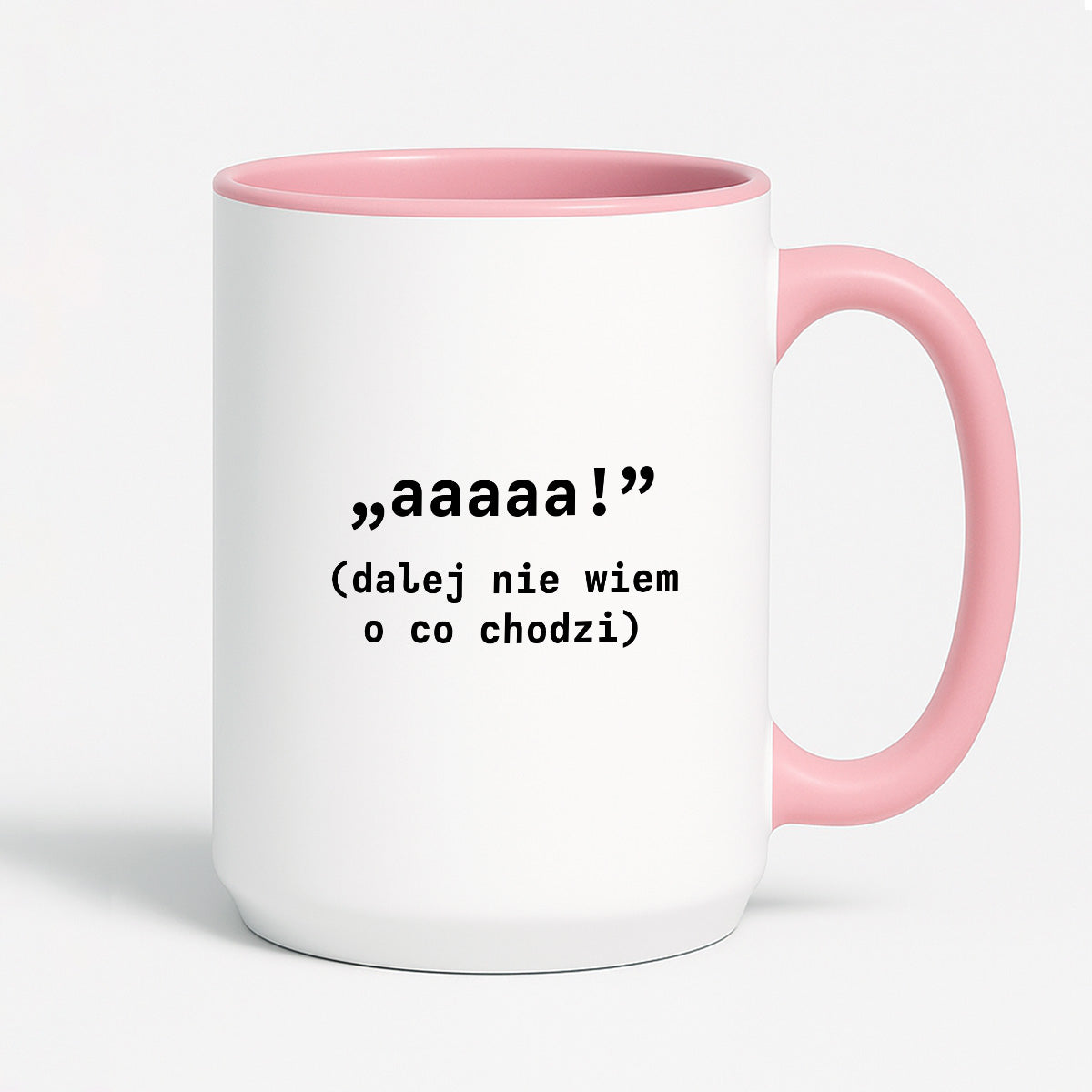 Kubek z nadrukiem "aaaaa! (dalej nie wiem o co chodzi)"