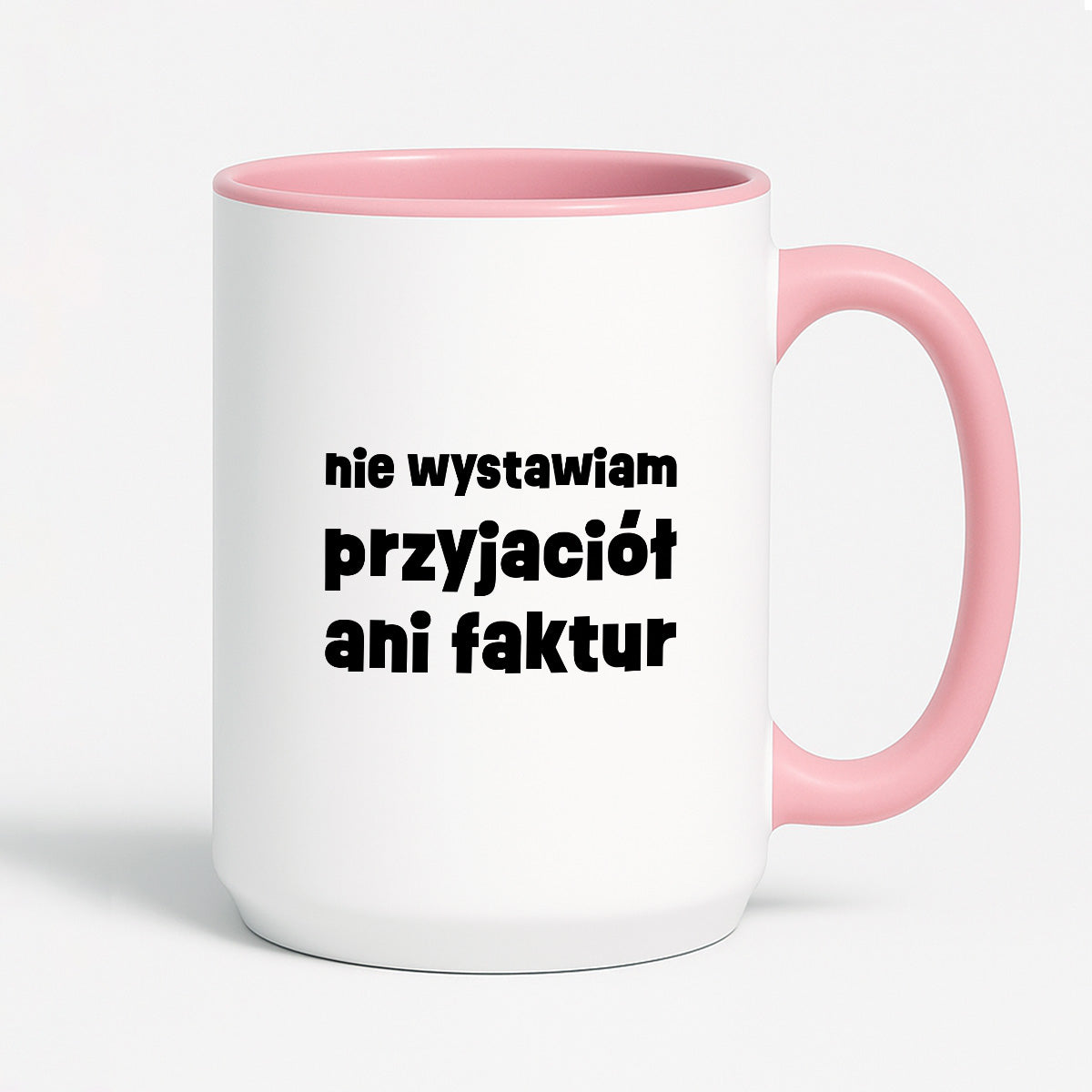 Kubek z nadrukiem "nie wystawiam przyjaciół ani faktur"