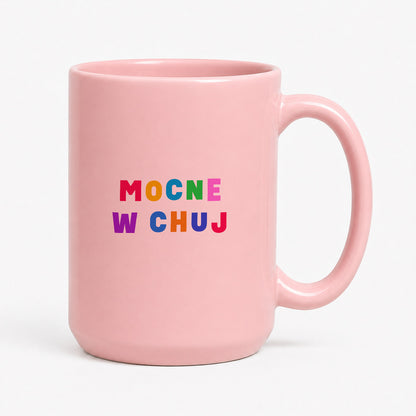 Kubek z kolorowym nadrukiem "mocne w chuj"