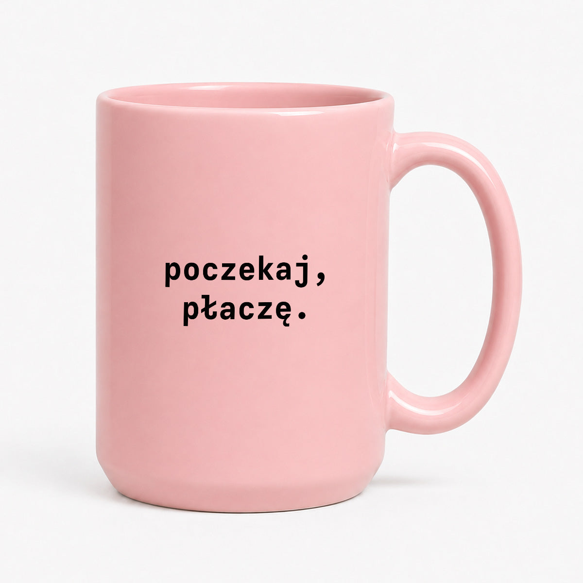 Kubek z nadrukiem "poczekaj, płaczę."