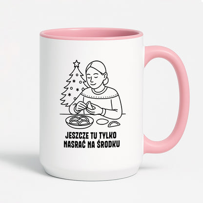 Kubek świąteczny z cytatem MAMY - "Jeszcze tu tylko nasrać na środku"