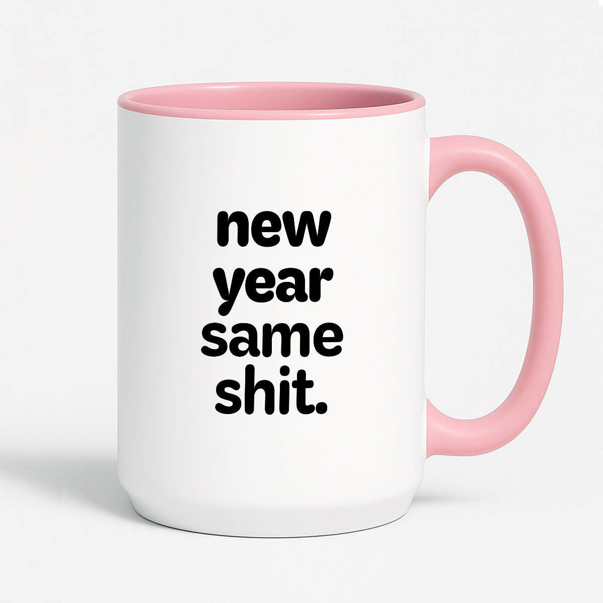 Kubek z nadrukiem - "new year same shit"