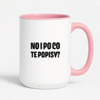 Kubek z nadrukiem - "No i po co te popisy?"