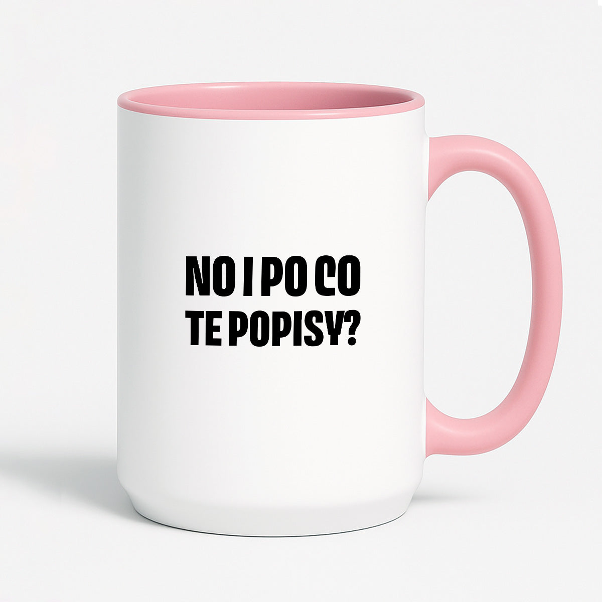 Kubek z nadrukiem - "No i po co te popisy?"