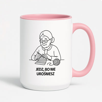 Kubek dla Babci / Dziadka - "Jedz, bo nie urośniesz"