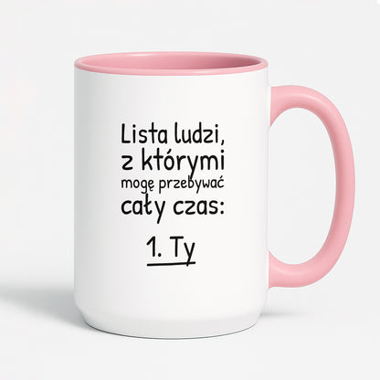 Kubek z nadrukiem - "Lista ludzi, z którymi mogę przebywać cały czas"