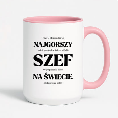 Kubek z nadrukiem - "NAJGORSZY SZEF NA ŚWIECIE (ale jednak nie 🥰)"