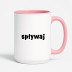 Kubek z nadrukiem "spływaj"