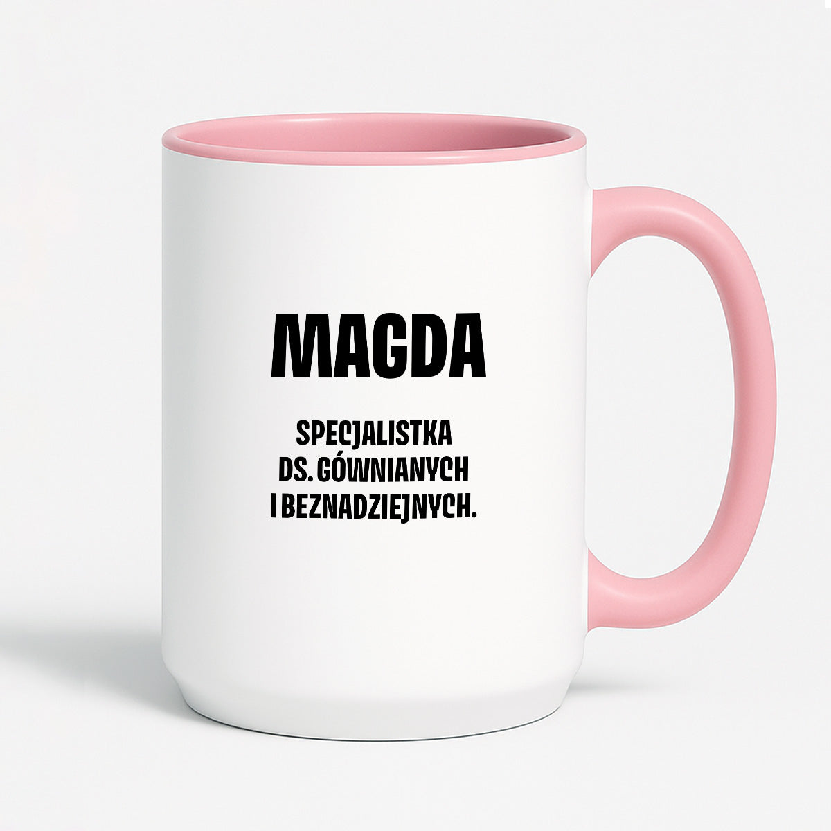 Kubek z IMIENIEM - "Specjalistka ds. gównianych i beznadziejnych"