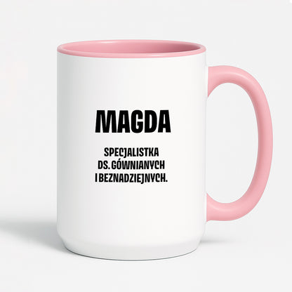 Kubek z IMIENIEM - "Specjalistka ds. gównianych i beznadziejnych"