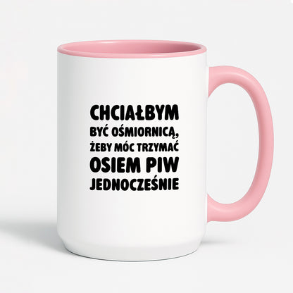 Kubek z nadrukiem - "Chciałbym być ośmiornicą"