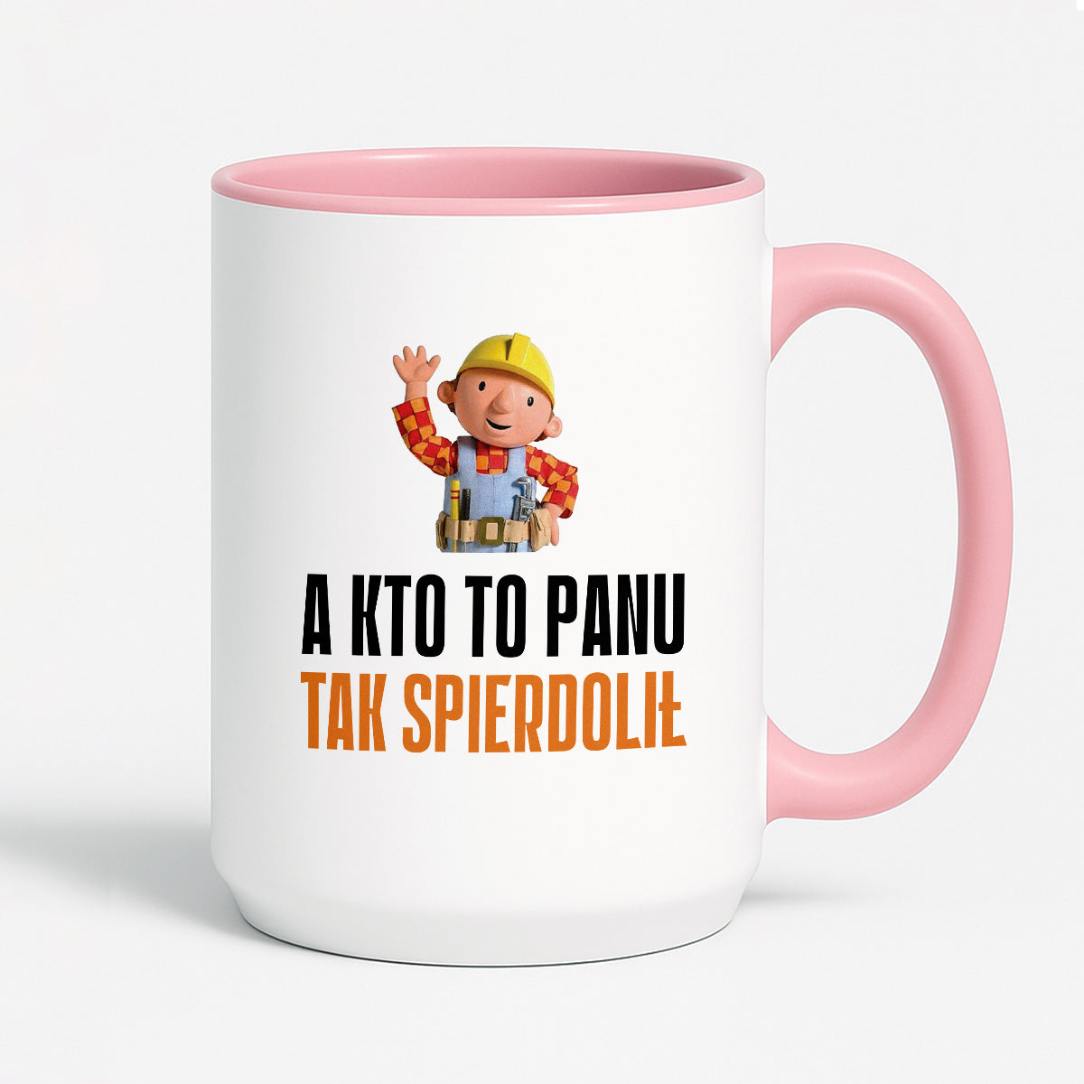 Kubek z nadrukiem "A kto to Panu tak spierdolił"