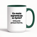Kubek z nadrukiem - "Co mnie ogranicza? Głownie prawo karne."
