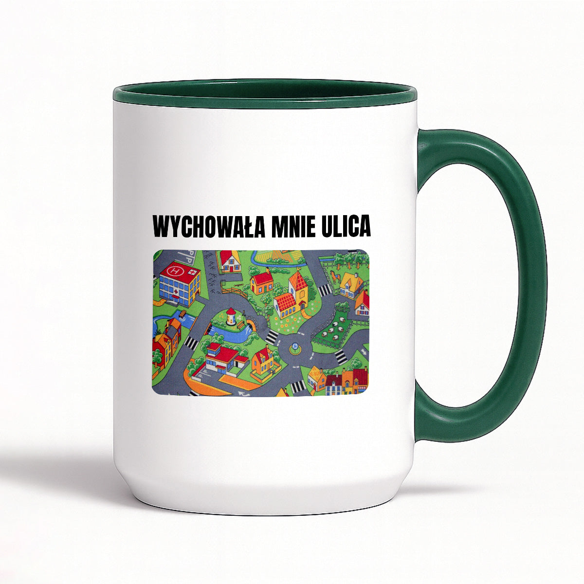 Kubek z nadrukiem -  "Wychowała mnie ulica"