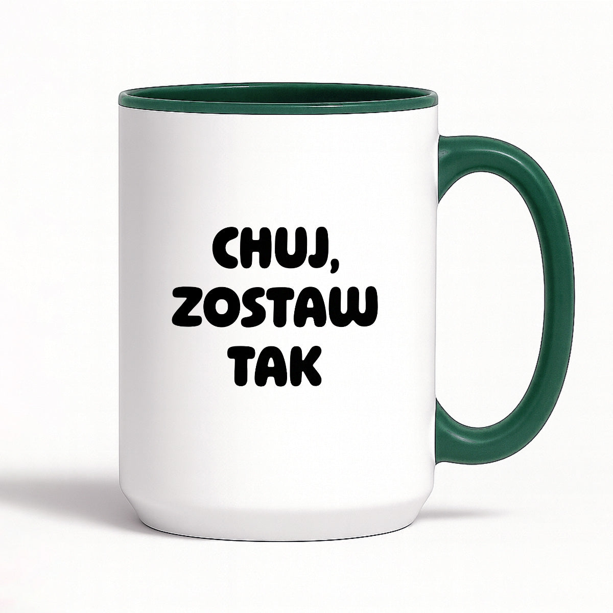 Kubek z nadrukiem - "Chuj, zostaw tak"