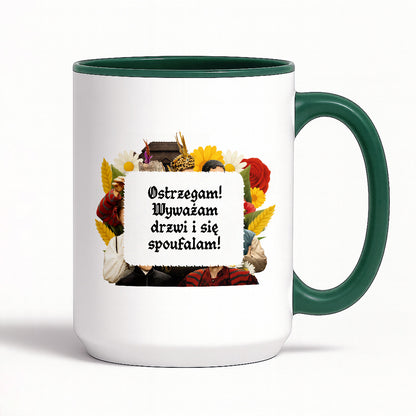 Kubek z nadrukiem "Ostrzegam! Wyważam drzwi i się spoufalam!" NOWE 1670