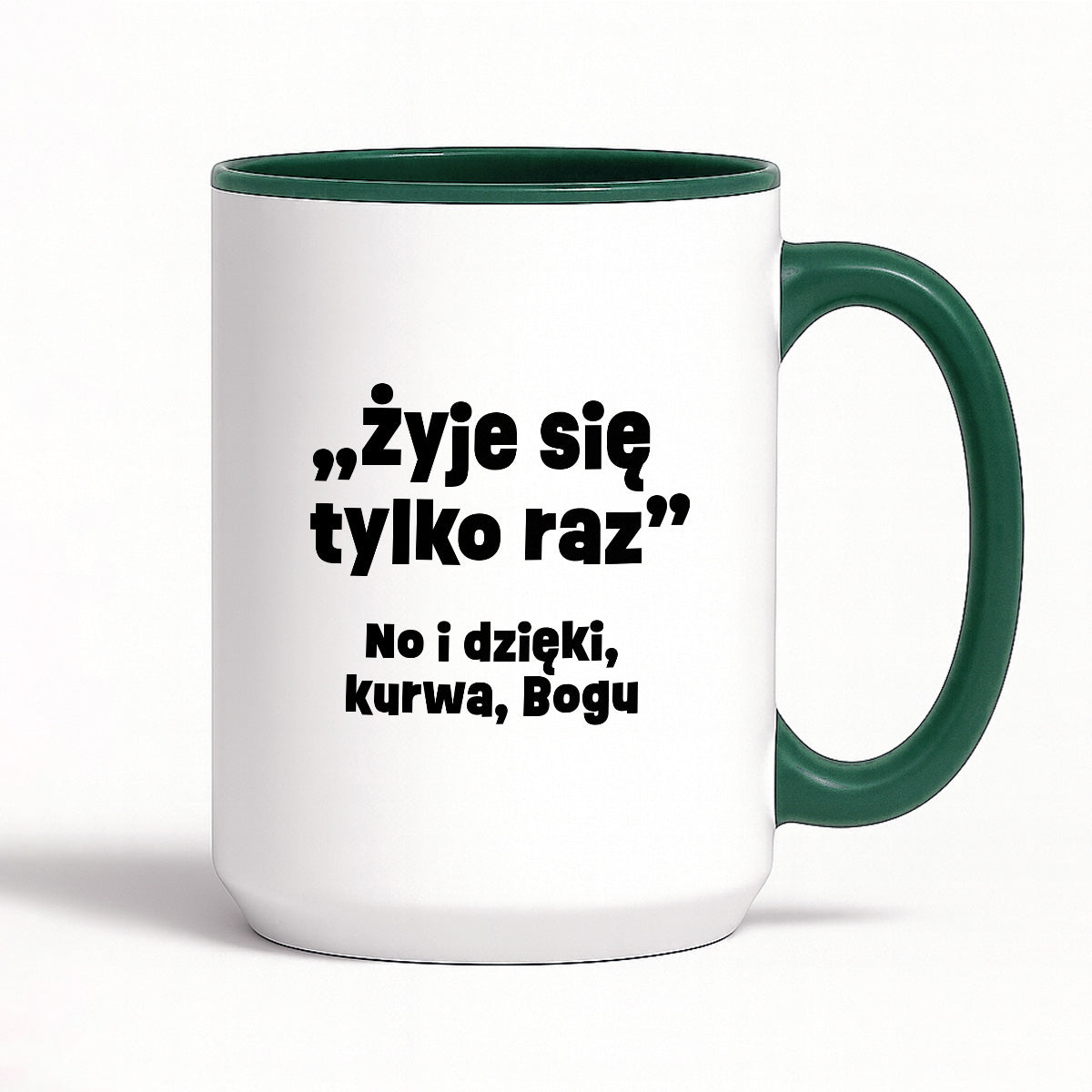 Kubek z nadrukiem "żyje się tylko raz"