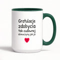Kubek z nadrukiem - "Gratulacje zdobycia tak cudownej dziewczyny jak ja"