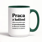 Kubek z nadrukiem - "PRACA Z LUDŹMI"