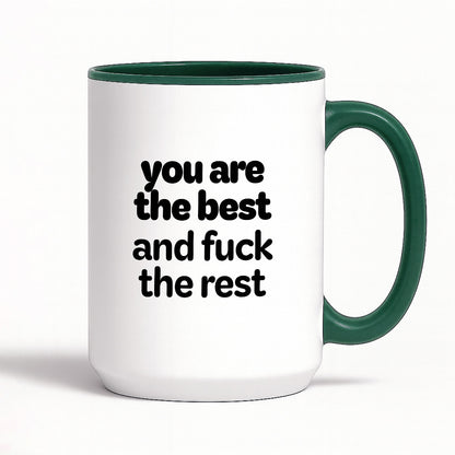 Kubek z nadrukiem - "you are the best and fuck the rest"