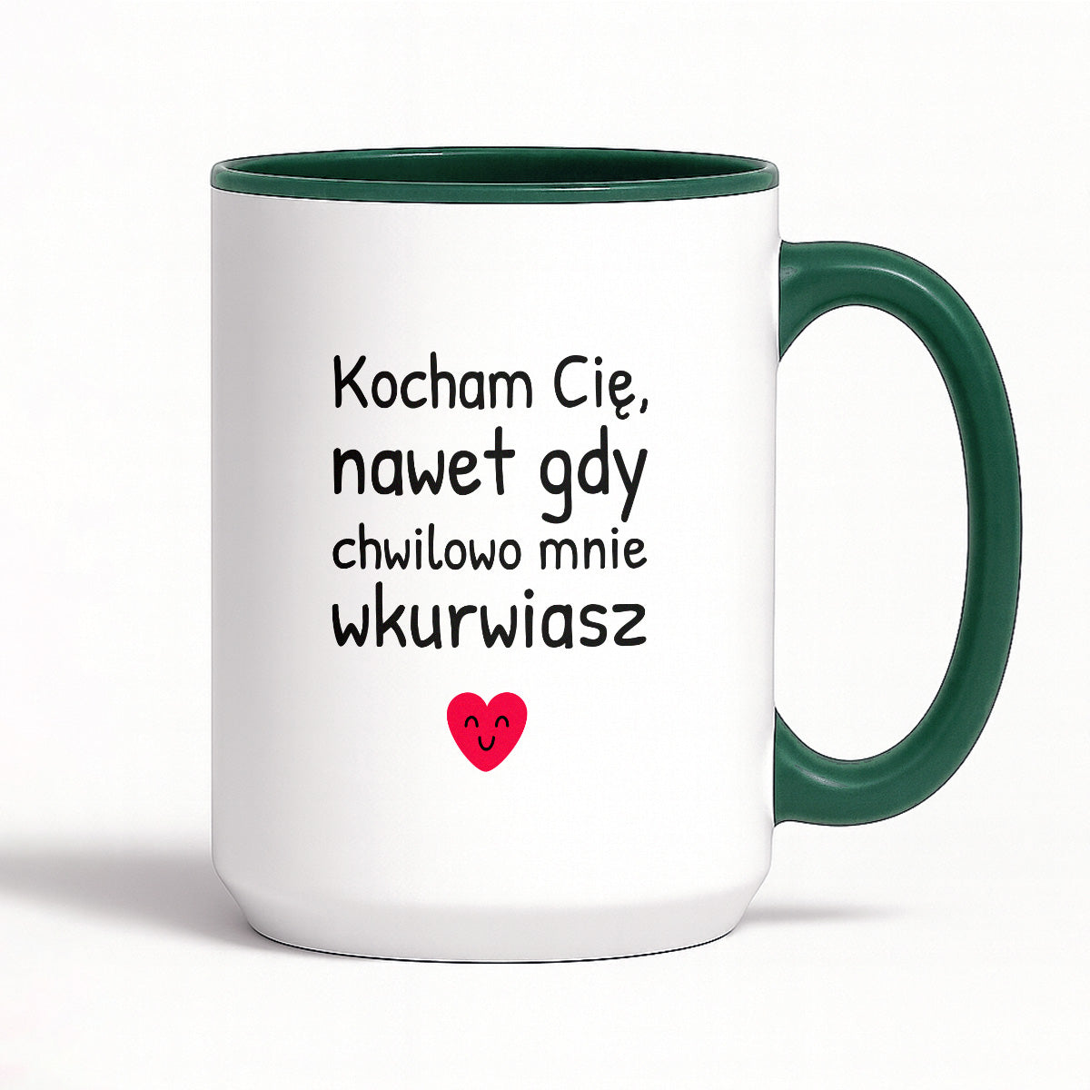 Kubek z nadrukiem - "Kocham Cię, nawet gdy chwilowo mnie wkurwiasz"