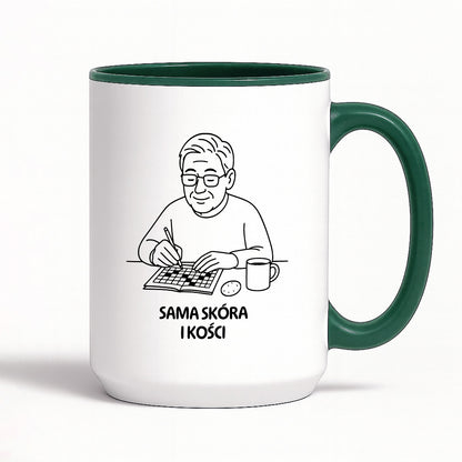 Kubek dla Babci / Dziadka - "Sama skóra i kości"