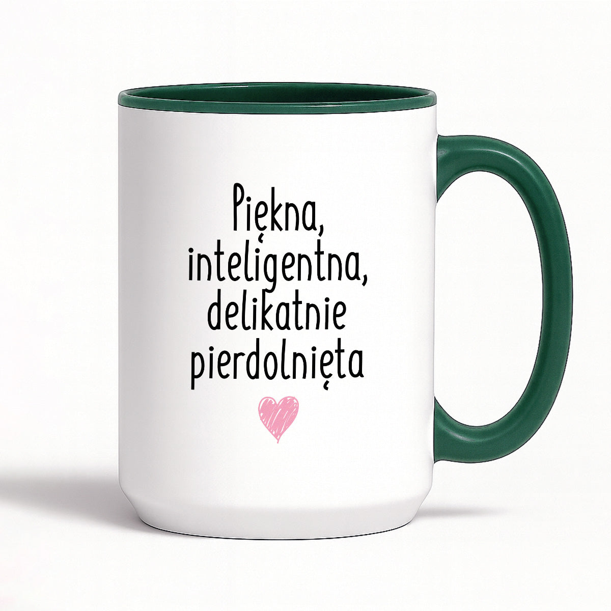 Kubek z nadrukiem "Piękna, inteligenta, delikatnie pierdolnięta"