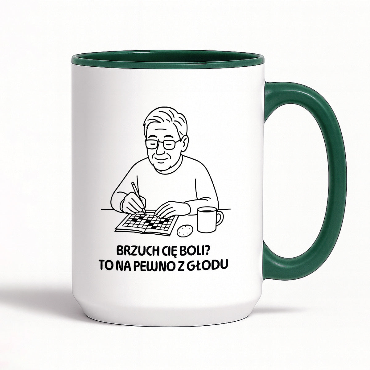 Kubek dla Babci / Dziadka - "Brzuch Cię boli? To na pewno z głodu"