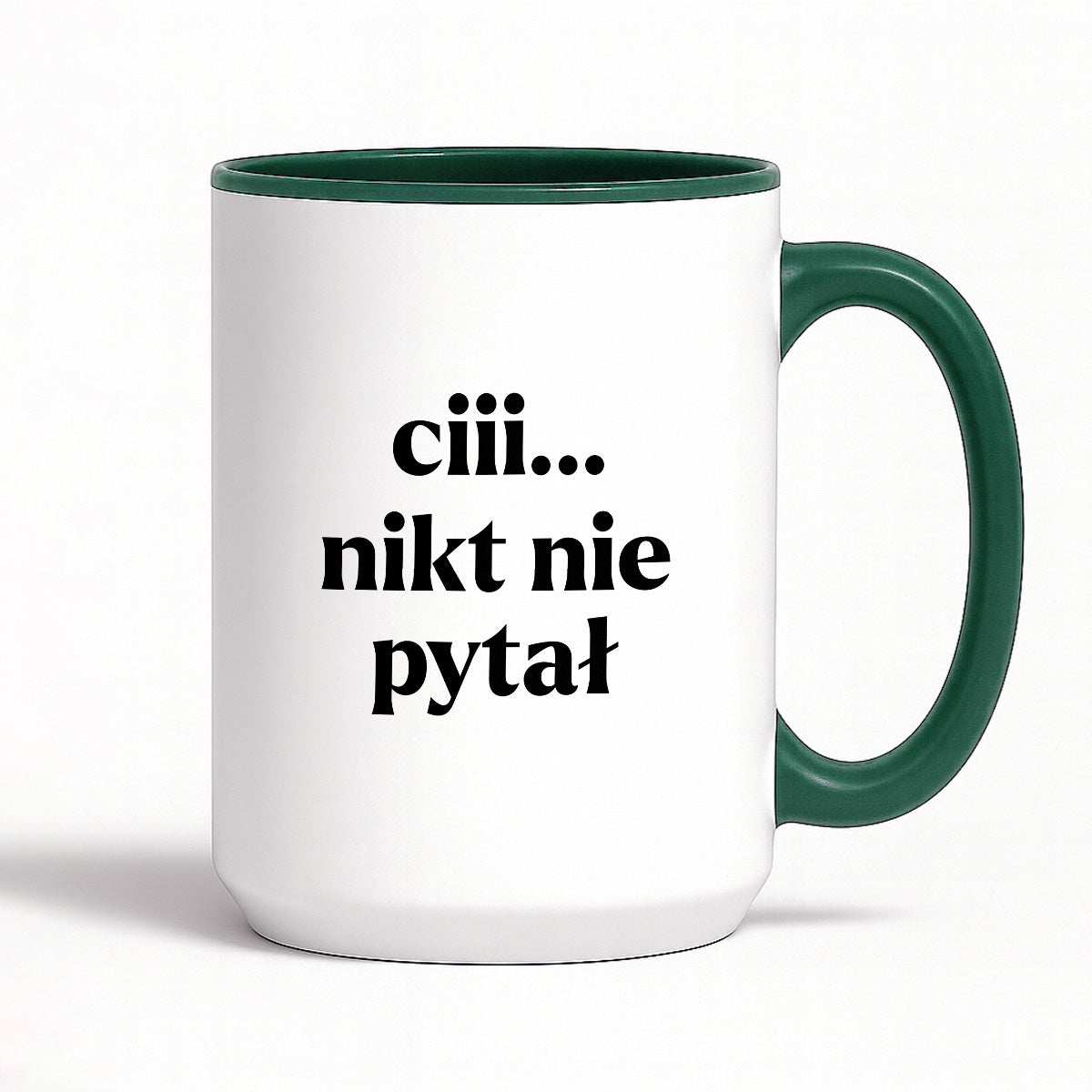 Kubek z nadrukiem - "ciii... nikt nie pytał"