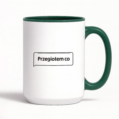 Kubek z nadrukiem - MEM -  "Przegiołem co"