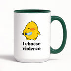 Kubek z nadrukiem - I choose violence